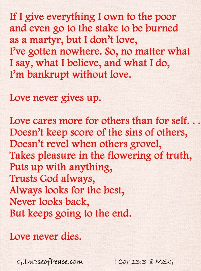 I Cor 13 3-8 MSG