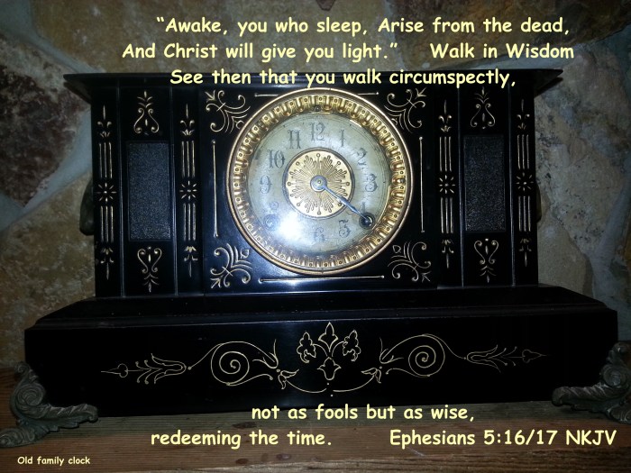 Old family clock w Eph 5 16_17